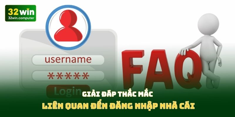 Giải đáp thắc mắc liên quan đến đăng nhập nhà cái