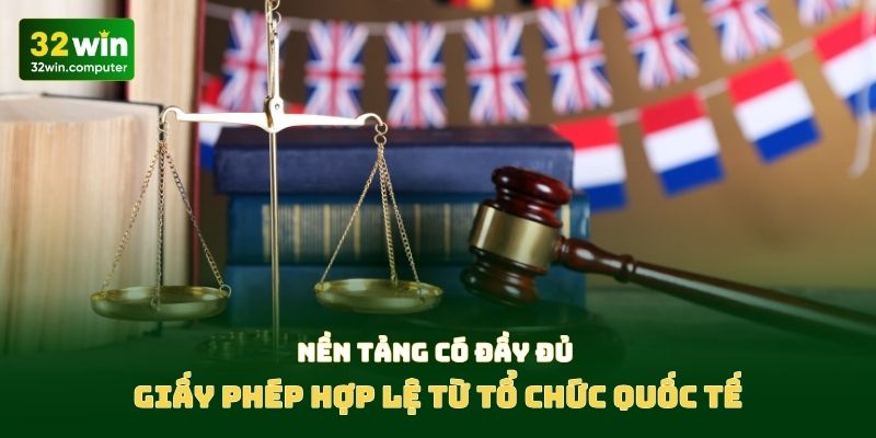 Nền tảng có đầy đủ giấy phép hợp lệ từ tổ chức quốc tế
