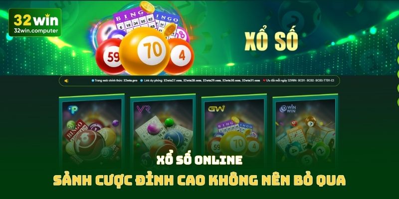 Xổ số online - Sảnh cược đỉnh cao không nên bỏ qua